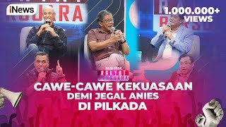 FULL Anies Dijegal di Pilkada hingga Pembuktian Cawecawe Penguasa  Rakyat Bersuara 0309 [upl. by Rey16]