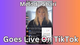 Melody Shari Goes Live on TIKTOK 7 31 2024 [upl. by Byers]