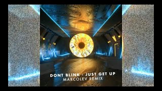 DONT BLINK  JUST GET UP MACROLEV Remix LOW CEILING Tech House [upl. by Einad358]