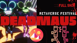 DeadMau5 Decentraland FULL SHOW Mosh Pit Metaverse Festival [upl. by Jacquetta311]