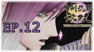 Touken Ranbu Warriors  12 The Battle of Okehazama Part 1 [upl. by Oleg]