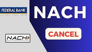 How To Cancel Nach Mandate Federal Bank  Nach Cancellation Federal Bank [upl. by Eduardo]