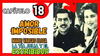 ► EP 18 LA TÍA JULIA y el ESCRIBIDOR AMOR IMPOSIBLE [upl. by Euqinot]