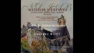 Bizet  Carmen  Chœur des gamins  Maîtrise NotreDame [upl. by Hernando683]