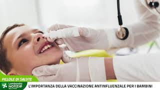 Limportanza della vaccinazione antinfluenzale per i bambini [upl. by Berck10]