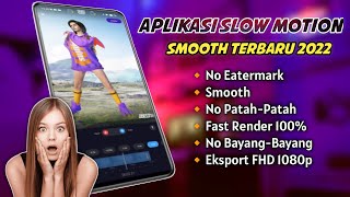 APK SLOWMO SMOOTH TERBARU 2022 [upl. by Mundy913]