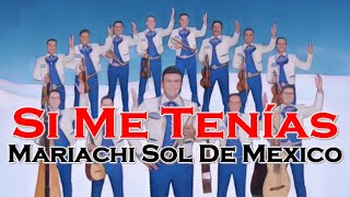 Mariachi Sol De México  Si Me Tenías CECL Karaoke [upl. by Acinad]