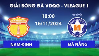 🔴NAM ĐỊNH FC  ĐÀ NẴNG FC  GIẢI BÓNG ĐÁ CHUYÊN NGHIỆP  BẢN LĨNH CỦA ĐƯƠNG KIM VÔ ĐỊCH [upl. by Hugo]