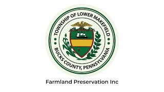 Lower Makefield Township  Farmland Preservation Inc Board Meeting  November 19 2024 [upl. by Schulein949]