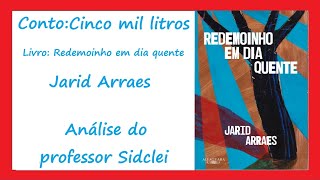 CINCO MIL LITROS REDEMOINHO EM DIA QUENTE  JARID ARRAES  VESTIBULAR UFGD 2025 [upl. by Essenaj]