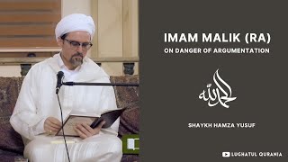 Danger of Argumentation  Shaykh Hamza Yusuf [upl. by Oijimer]