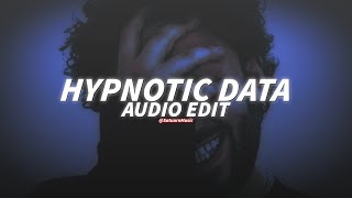 Hypnotic Data  Odetari Edit Audio [upl. by Eilujna]