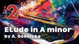 Étude in A minor by A Goedicke ABRSM Grade 2 Piano 2025 amp 2026  A6 [upl. by Adnhoj906]