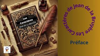 Les Caractères  Jean de La Bruyère  Préface  Livre Audio gratuit [upl. by Maclean790]