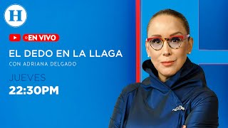 Este jueves en El Dedo en la Llaga con Adriana Delgado entrevista a Guillermo Zamarripa [upl. by Arot702]