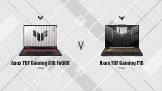 Asus TUF Gaming A16 2024 FA608 vs Asus TUF Gaming F16 2024 [upl. by Erdnassac]