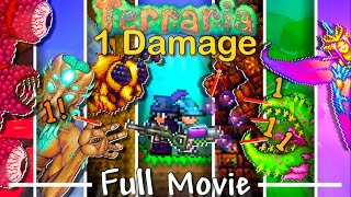 Terraria But We Do 1 DAMAGE Full Movie [upl. by Asatan282]