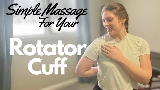 10Minute Self Massage For Rotator Cuff To Improve Shoulder Mobility [upl. by Anis]