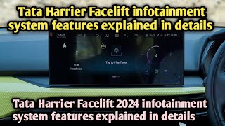 Tata Harrier Facelift Top model Infotainment system features explained in details [upl. by Annatsirhc359]