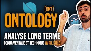 Ontology ONT  Analyse long terme fondamentale et technique AVRIL 2018 [upl. by Doone944]