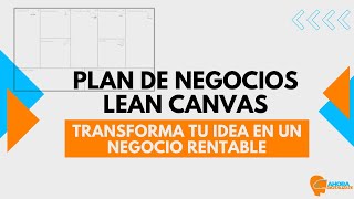 Crea tu Plan de Negocios Lean Canvas Con Inteligencia Artificial [upl. by Zahavi]