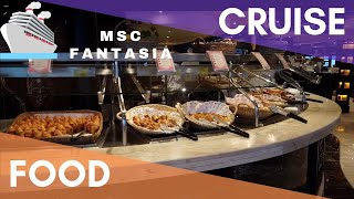 MSC FANTASIA SHIP FOOD TOUR BUFFET amp RESTAURANT FULL TOUR [upl. by Aniar]