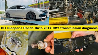 191 Sleepers Honda Civic RS Turbo 2017 CVT transmission diagnosis [upl. by Magill]