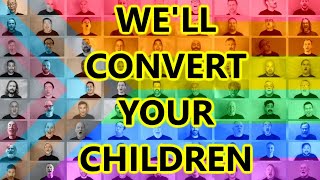 San Francisco Gay Men’s Chorus Made A We’ll Convert Your Children Song Homophobes Freaked Out [upl. by Romy]