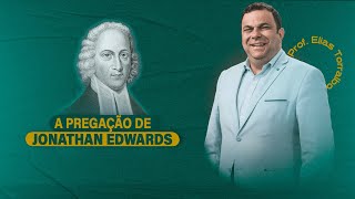 Vamos estudar Jonathan Edwards [upl. by Cobbie]