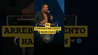 PASTOR HARRIGAN EL ARREBATAMIENTO [upl. by Yrak]