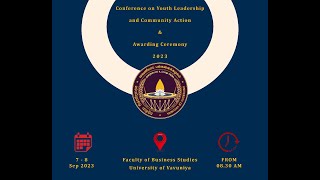 Conference on Youth Leadership and Community Action amp Awarding Ceremony 2023 [upl. by Anovad761]