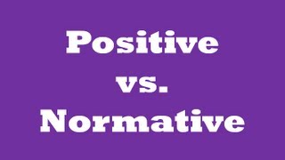 ★Positive and Normative QuickEcon★ [upl. by Kenrick583]