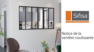 Notice dinstallation de la verrière coulissante SIFISA [upl. by Emoreg]