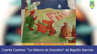 CUENTA CUENTOS LA HISTORIA DE DRACOLINO [upl. by Ynohtna]