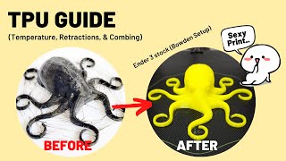 7 Steps to print TPU  Temperature Retractions amp Combing Worked for Direct Drive amp Bowden [upl. by Elleret]