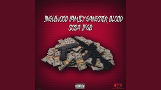 Inglewood Family Gangster Blood IFGB [upl. by Mossolb990]