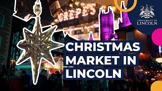 Lincoln Christmas Market  University of Lincoln [upl. by Malvia]