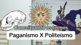 Conceituando PAGANISMO e POLITEÍSMO [upl. by Hanyaz628]