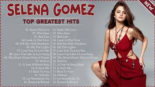 Selena Gomez  Greatest Hits Playlist 2022  Selena Gomez Best Songs [upl. by Eenhpad552]