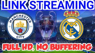 LINK STREAMING MANCHESTER CITY VS REAL MADRID  LIVE STREAMING CITY VS MADRID  LIVE BOLA HARI INI [upl. by Iveson970]