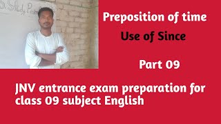 JNV entrance exam preparation for class 09Englishpreposition of timeUse of since  part 09 [upl. by Lehcsreh]