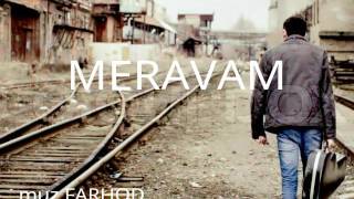 Meravam 2017 farhod haydari [upl. by Minette]