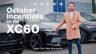 October Incentives on the XC60  Volvo Cars NB [upl. by Nyletak605]