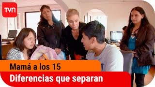 Diferencias que separan  Mamá a los 15  T3E6 [upl. by Nnaed92]