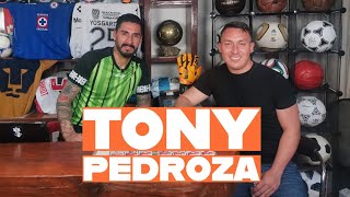 23 TONY PEDROZA  DEBUTÉ A LOS 16  PUDE TOMAR MEJORES DECISIONES  EL FÚTBOL ES UNA BURBUJA [upl. by Domenic102]