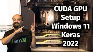 Setting Up CUDA CUDNN Keras and TensorFlow on Windows 11 for GPU Deep Learning [upl. by Terag]