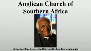 Anglican Church of Southern Africa [upl. by Schell735]