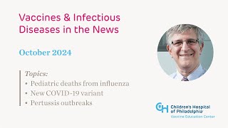 October 2024 Pediatric deaths from influenza new COVID19 variant pertussis outbreaks  CHOP [upl. by Hukill814]