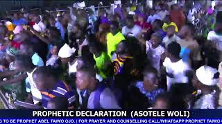 PROPHETIC DECLARATION  ASOTELE WOLI  29022024 [upl. by Sixla]