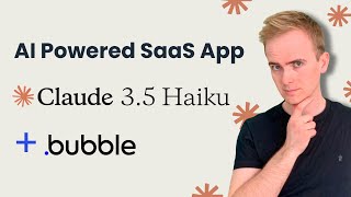 Develop Your Own AI Powered SaaS App Without Coding Using Claude Haiku 35 and Bubbleio [upl. by Cave]